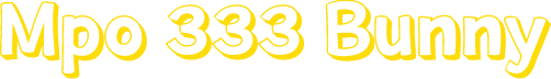 Mpo 333 Bunny
